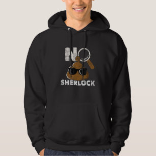 No Sherlock - Private Detective Investigator Espio Hoodie