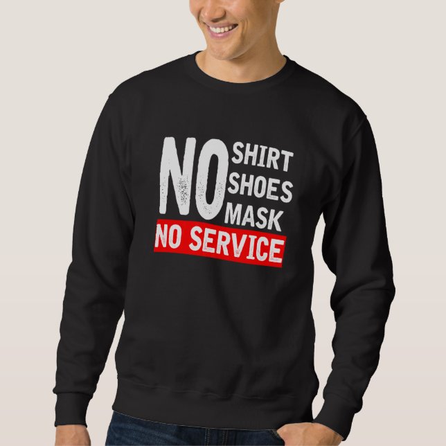 No Shirt No Shoes No Service (Front)
