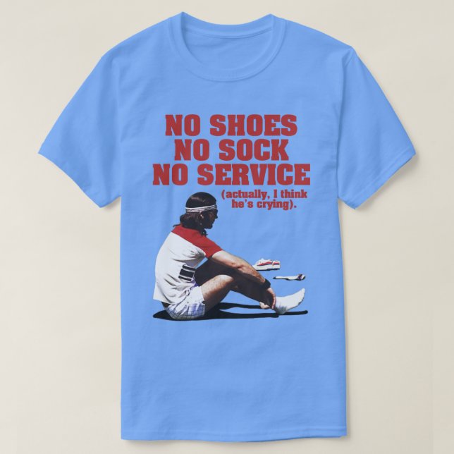 No Shoes No Sock No Service The Baumer T-Shirt (Design Front)