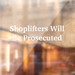 No Shoplifting Sign - Retail Window Cling