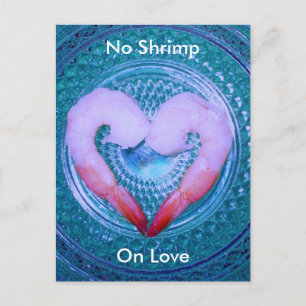 No Shrimp on Love Postcard