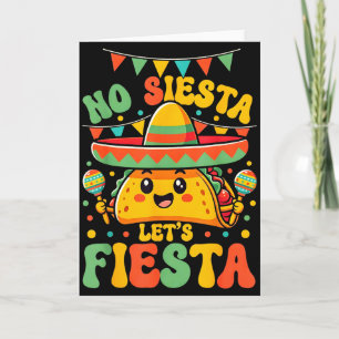No Siesta Lets Fiesta Cinco De Mayo Taco Party Fun Card