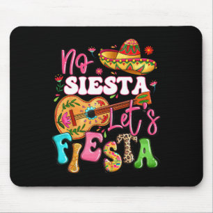 No Siesta Let's Fiesta Guitar Cinco De Mayo Mexica Mouse Mat