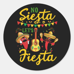 No Siesta Let's Fiesta Mexican Maracas Sombrero Classic Round Sticker