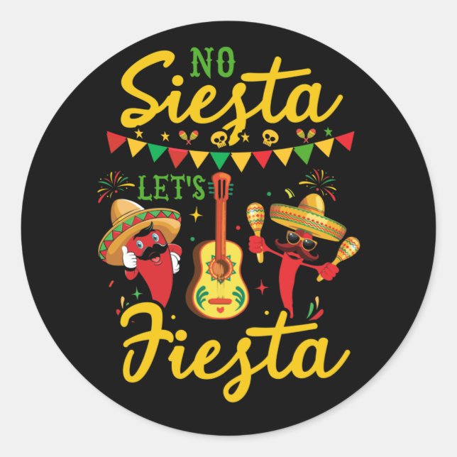 No Siesta Let's Fiesta Mexican Maracas Sombrero Classic Round Sticker (Front)