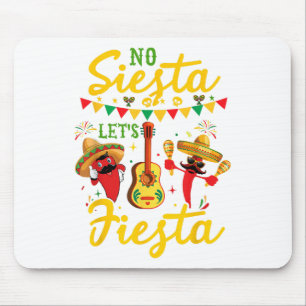 No Siesta Lets Fiesta Sombrero Cinco De Mayo Party Mouse Mat