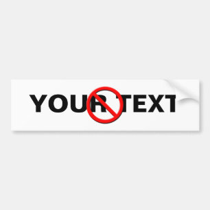 No Sign Template Bumper Sticker