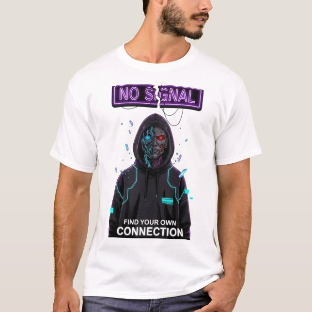 NO SIGNAL Cyberpunk Streetwear Motivational TSHIRT (Front)