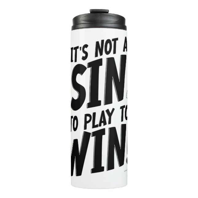 No Sin to Win Boardgamer Meeple Fun Statement Thermal Tumbler (Front)