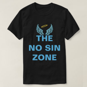 No Sin Zone T-Shirt