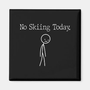 No Skiing Today Funny Mood Joke Minimal Line Art _ Magnet