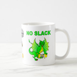 NO SLACK Mug