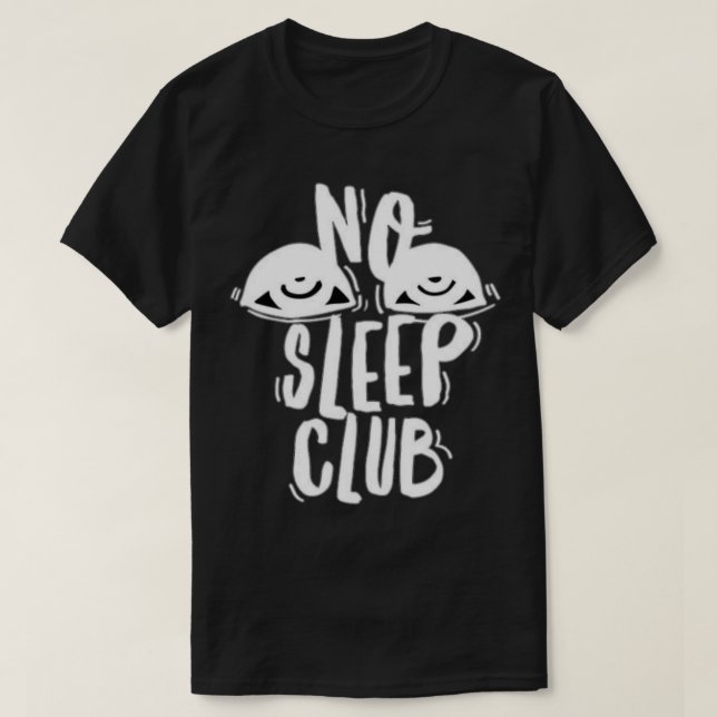 No Sleep Club (9) T-Shirt (Design Front)