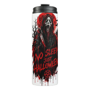 No Sleep Just Halloween Scream Gothic Horror Desig Thermal Tumbler