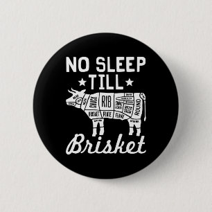 No Sleep Til Brisket - Funny Bbq Beef Gift 6 Cm Round Badge