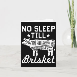 No Sleep Til Brisket - Funny Bbq Beef Gift Card