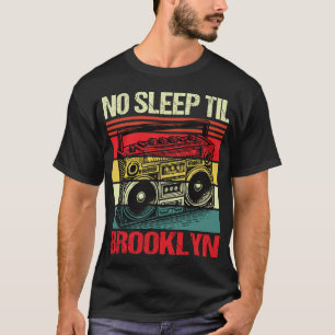no sleep til brooklyn T-Shirt