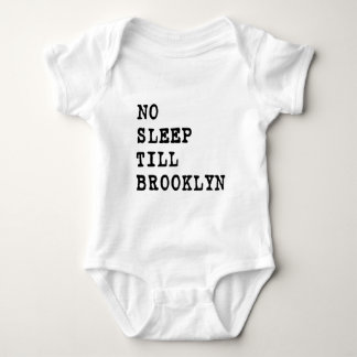 No Sleep Till Brooklyn! Baby Bodysuit