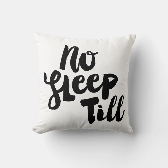 No Sleep Till - Pillow (Front)