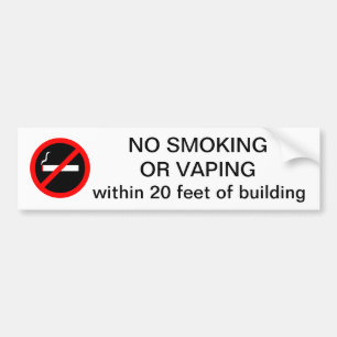 NO SMOKING OR VAPING within 20 feet of building Bumper Sticker