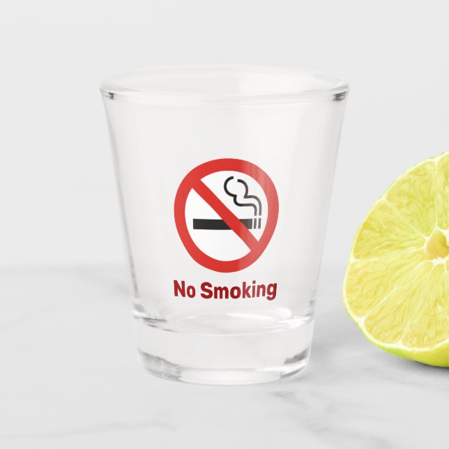 No Smoking Shot Glass (Front)