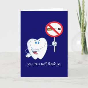 No Smoking - Your Teeth Will Thank You Card