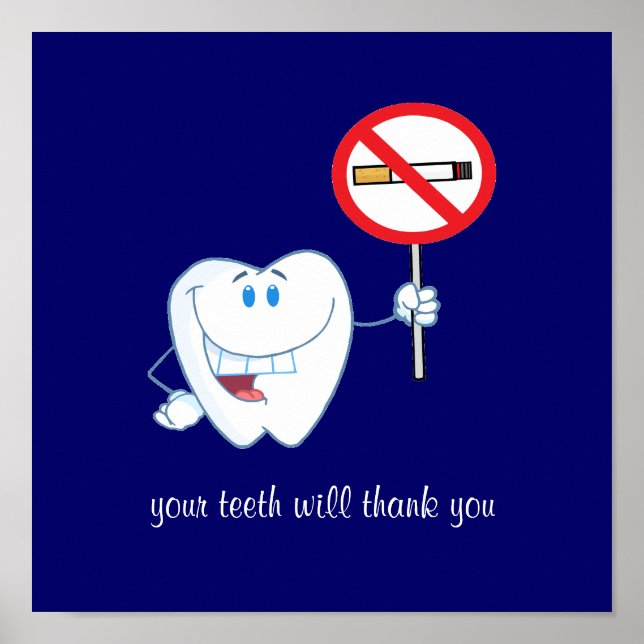 No Smoking - Your Teeth Will Thank You Poster (Front)