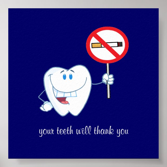 No Smoking - Your Teeth Will Thank You Poster (Front)