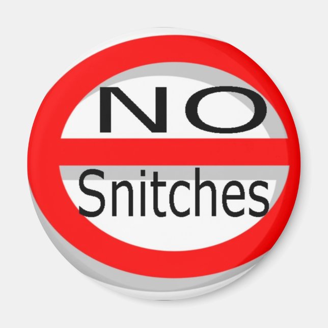 No Snitches Magnet (Front)