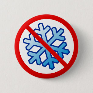 No Snowflakes - Snowflake in Red No Circle Slash 6 Cm Round Badge