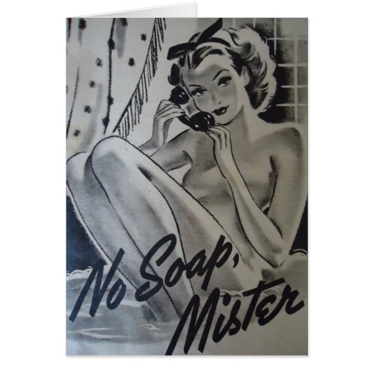 No Soap, Mister Card