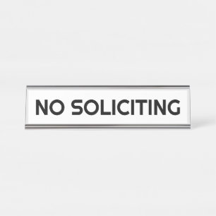 NO SOLICITING DESK NAME PLATE
