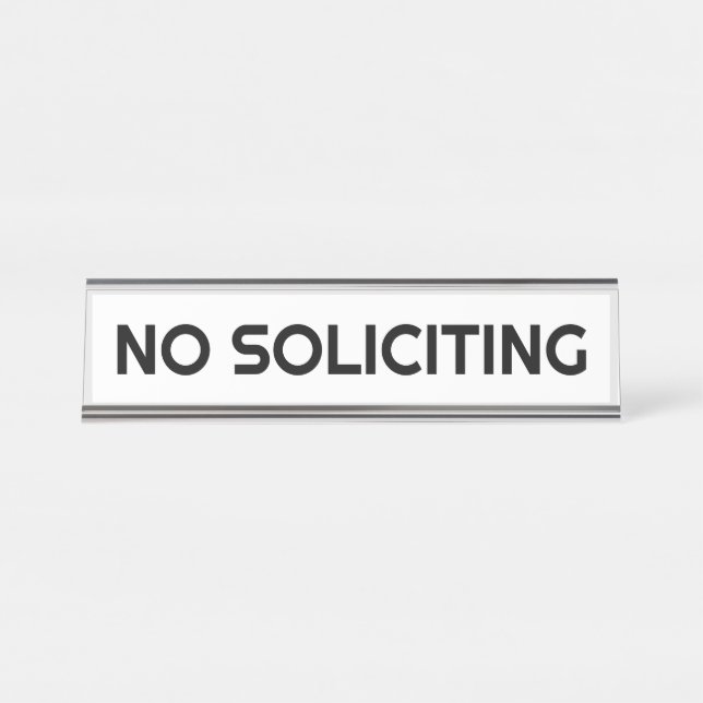 NO SOLICITING DESK NAME PLATE (Front)