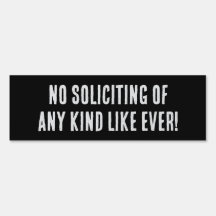 No Soliciting Of Any Kind Home/Office Yard Sign