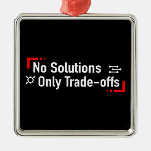 No Solutions Only Trade-offs Metal Tree Decoration