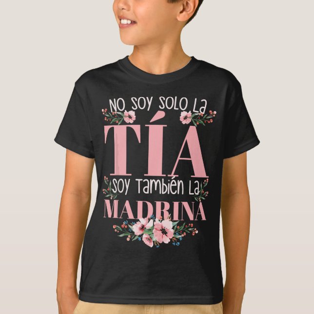 No Soy Solo La Tia Soy La Madrina T-Shirt (Front)
