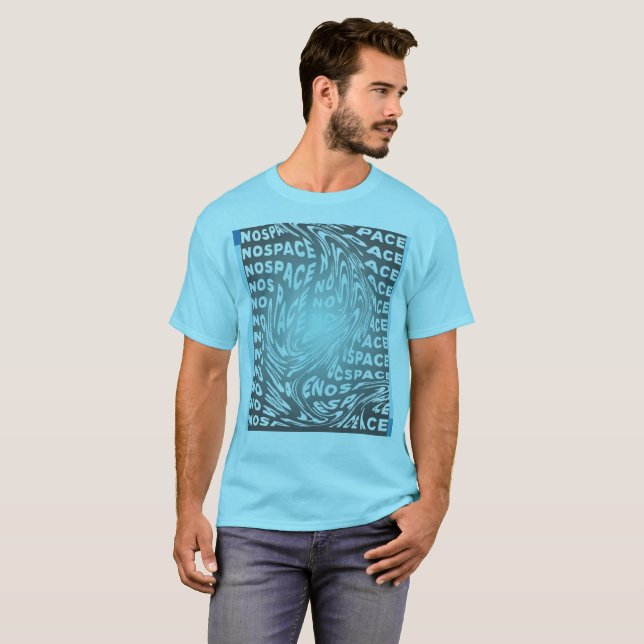  No Space Typography Art T-Shirt (Front Full)
