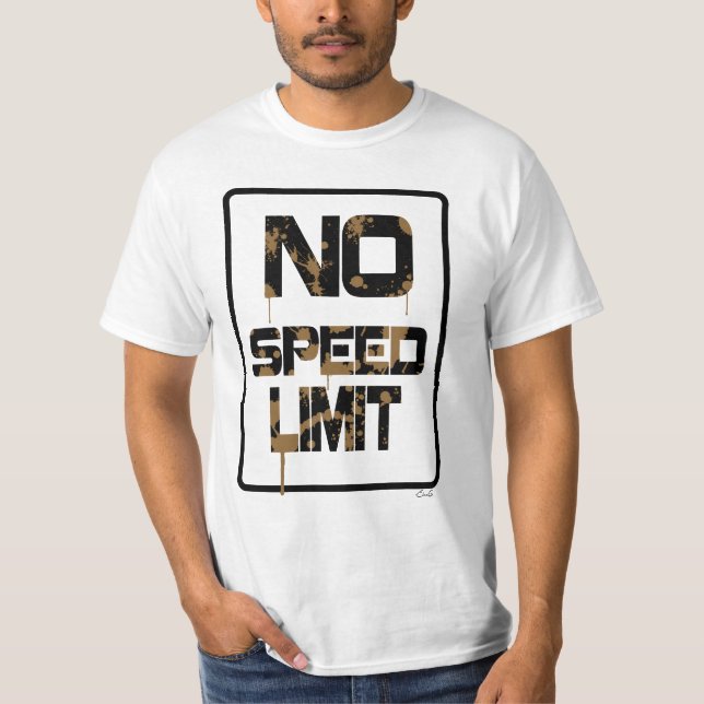 No Speed Limit T-Shirt (Front)