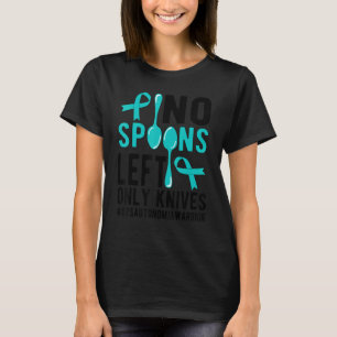 No Spoons Dysautonomia Warrior Dysautonomia Awaren T-Shirt