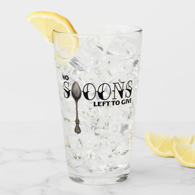 No Spoons Left To Give (No F's Given) Glass (Front Ice)