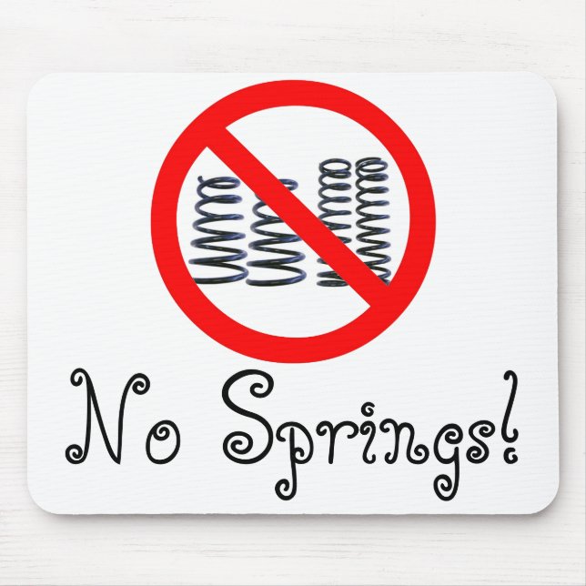 No Springs! Mouse Mat (Front)