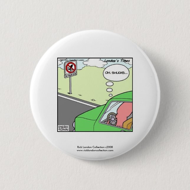 No Squid Zone Hilarious Cartoon Novelty Button (Front)