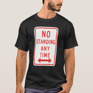 No Standing Warning Road Sign, Introvert, Social D T-Shirt