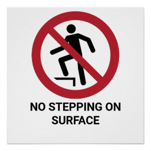 No Stepping On Surface, Prohibition Sign