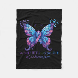 No Story Should End To Soon Mental Health Suicide Fleece Blanket