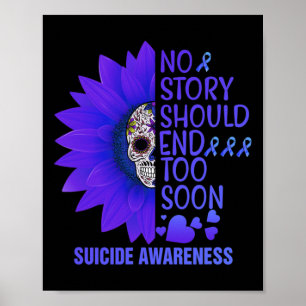 No Story Should End Too Soon Cute Suicide Awarenes Poster
