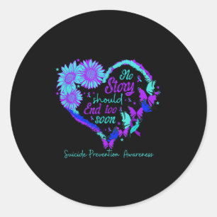 No Story Should End Too Soon Heart Women Suicide P Classic Round Sticker