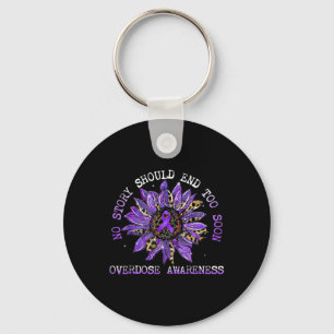 No Story Should End Too Soon Overdose Awareness Su Key Ring