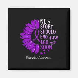 No Story Should End Too Soon Overdose Purple Ribbo Magnet