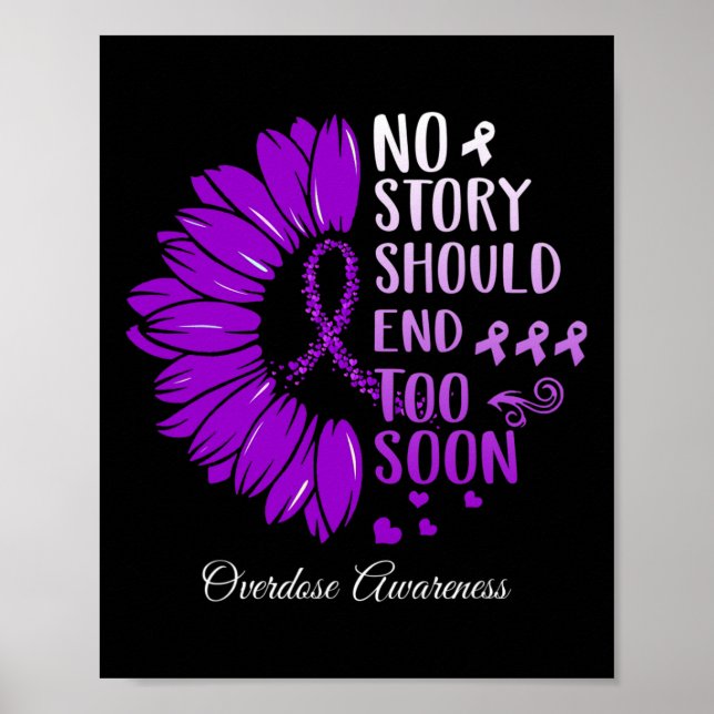 No Story Should End Too Soon Overdose Purple Ribbo Poster (Front)